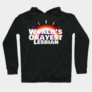 World's Okayest Lesbian Hoodie